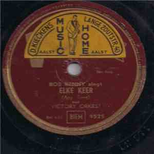 Bob Benny zingt met Victory Orkest - Elke Keer / Het Rad Van Fortuin FLAC