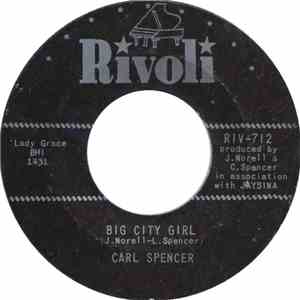 Carl Spencer - Big City Girl FLAC