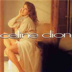 Celine Dion - Celine Dion FLAC