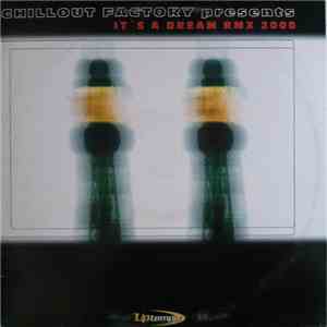 Chillout Factory - It's A Dream Rmx 2000 FLAC