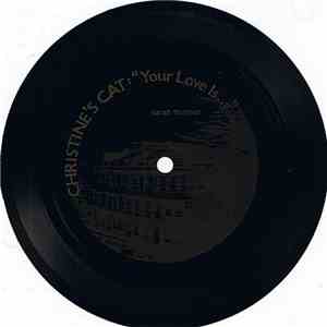 Christine's Cat - Your Love Is... FLAC