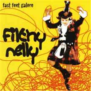 Filthy Nelly - Fast Feet Galore FLAC