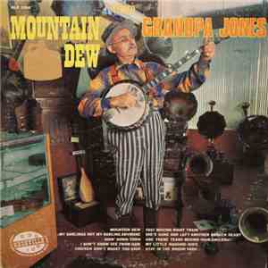 Grandpa Jones - Mountain Dew FLAC