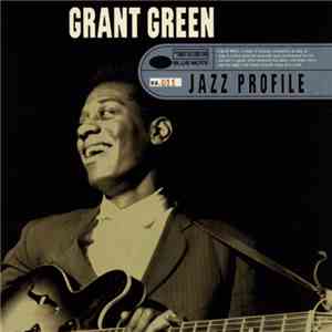 Grant Green - Jazz Profile FLAC
