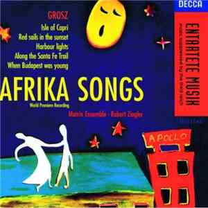 Grosz – Matrix Ensemble, Robert Ziegler - Afrika Songs FLAC