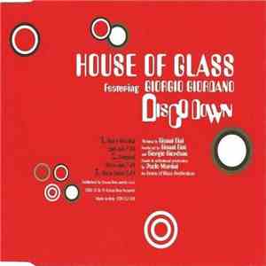 House Of Glass Featuring Giorgio Giordano - Disco Down FLAC