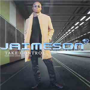 Jaimeson Featuring Angel Blu And CK  - Take Control FLAC