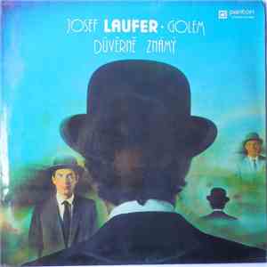 Josef Laufer + Golem  - Důvěrně Známý FLAC