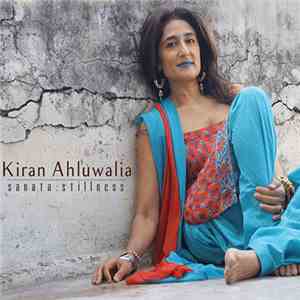Kiran Ahluwalia - Sanata : Stillness FLAC