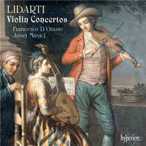 Lidarti, Francesco D'Orazio, Auser Musici - Violin Concertos FLAC