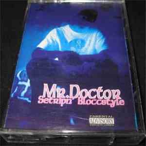 Mr. Doctor - Setripn' Bloccstyle FLAC