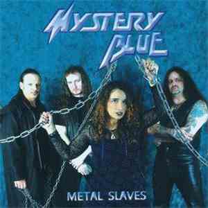 Mystery Blue - Metal Slaves FLAC