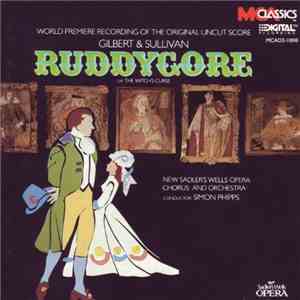 New Sadler's Wells Opera Chorus And Orchestra, Gilbert & Sullivan - Ruddygore, or The Witch's Curse FLAC