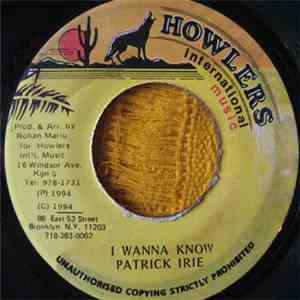 Patrick Irie - I Wanna Know FLAC