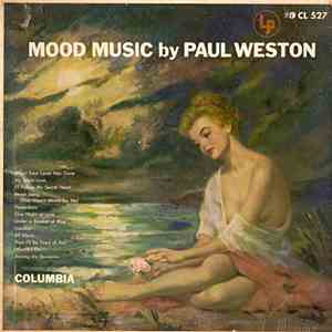Paul Weston And His Orchestra - Mood Music FLAC