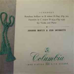 Schubert / Johanna Martzy, Jean Antonietti - Rondeau Brillant In B Minor, D.895 (Op. 70 / Fantaisie In C Major, D.934 (Op. 159) FLAC