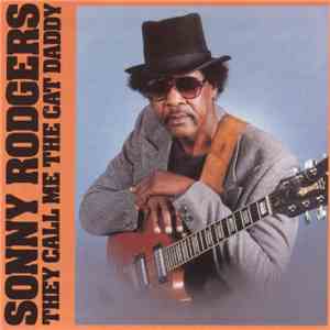 Sonny Rodgers - They Call Me the Cat Daddy FLAC