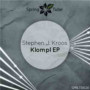 Stephen J. Kroos - Klompl EP FLAC