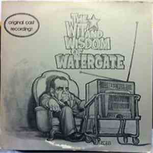 Unknown Artist - The Wit And Wisdom Of Watergate FLAC