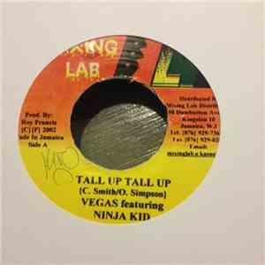 Vegas Featuring Ninja Kid - Tall Up, Tall Up FLAC