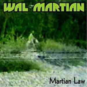 Wal Martian - Martian Law FLAC