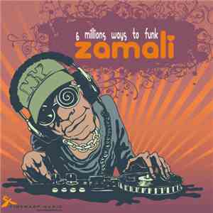 Zamali - 6 Millions Ways To Funk FLAC