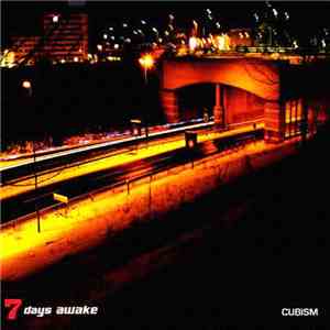 7 Days Awake - Cubism FLAC