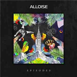 Alloise - Episodes FLAC