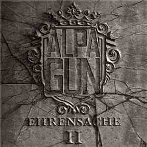 Alpa Gun - Ehrensache II FLAC