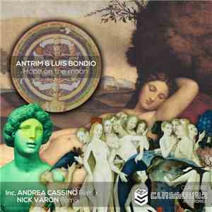 Antrim & Luis Bondio - Hope On The Moon FLAC