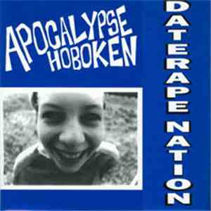 Apocalypse Hoboken - Date Rape Nation FLAC