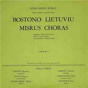 Bostono Lietuviu Misrus Choras - Lithuanian Songs = Lietuviu Liaudies Ir Originalios Dainos FLAC
