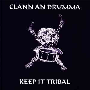 Clann An Drumma - Keep It Tribal FLAC