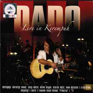 Dado Topić - Live In Kerempuh FLAC
