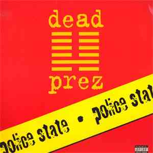 Dead Prez - Police State FLAC