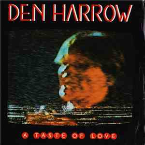 Den Harrow - A Taste Of Love FLAC