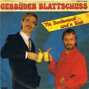 Gebrüder Blattschuß - 'Ne Bockwurst Und 'N Bier FLAC