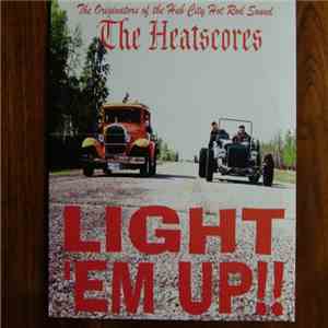 Heatscores - Light ´Em Up!! FLAC