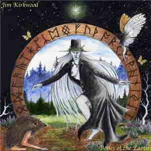Jim Kirkwood - Bones of The Earth FLAC