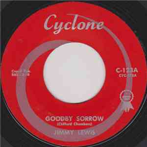 Jimmy Lewis - Goodby Sorrow / Teenage Sister FLAC