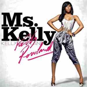 Kelly Rowland - Ms. Kelly FLAC