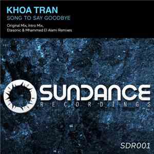 Khoa Tran - Song To Say Goodbye FLAC