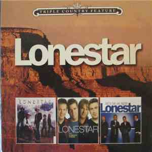 Lonestar  - Crazy Nights / I'm Already There / Let's Be Us Again FLAC