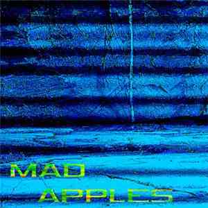 Mad Apples - Mad Apples FLAC