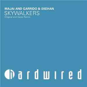Majai And Garrido & Skehan - Skywalkers FLAC