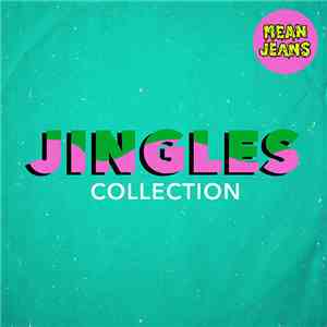 Mean Jeans - Jingles Collection FLAC