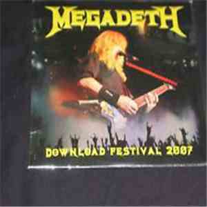 Megadeth - Download Festival 2007 FLAC