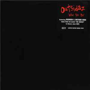 Outsidaz - Who You Be FLAC