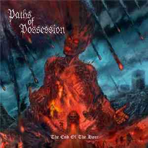 Paths Of Possession - The End Of The Hour FLAC