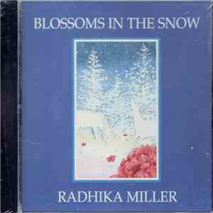 Radhika Miller - Blossoms In The Snow FLAC